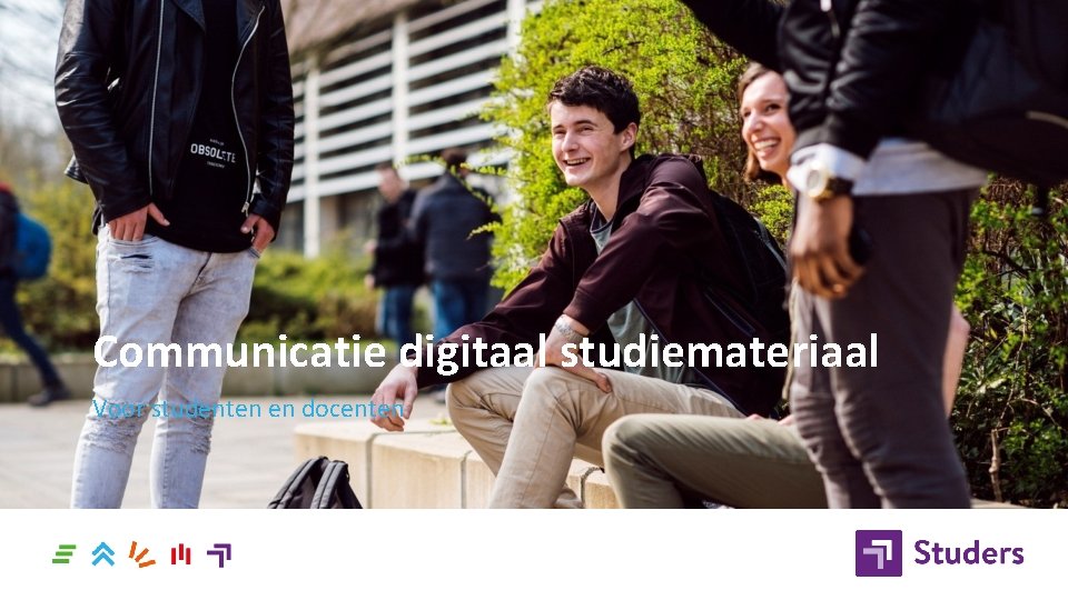 Communicatie digitaal studiemateriaal Voor studenten en docenten 