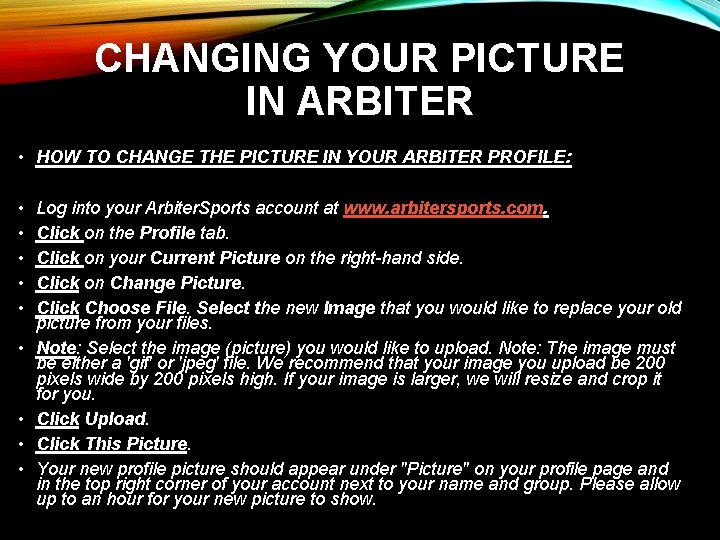 CHANGING YOUR PICTURE IN ARBITER • HOW TO CHANGE THE PICTURE IN YOUR ARBITER