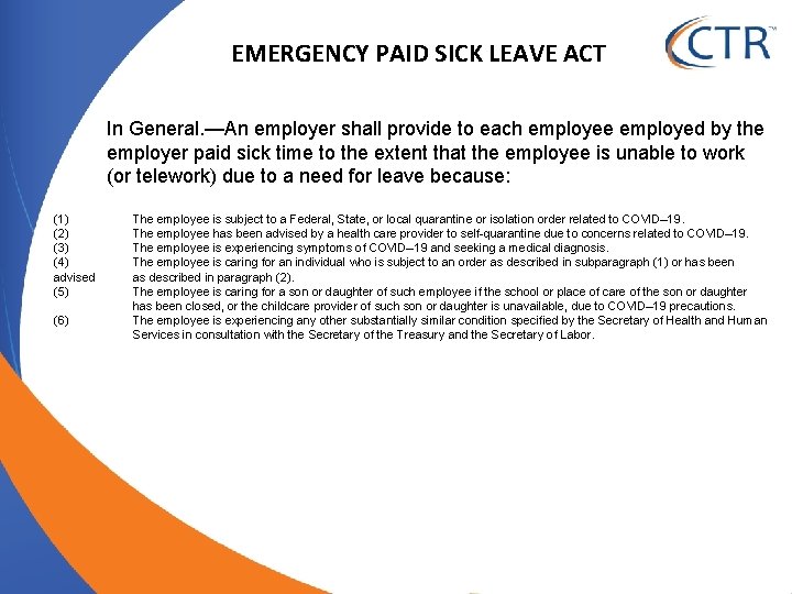 EMERGENCY PAID SICK LEAVE ACT In General. —An employer shall provide to each employee