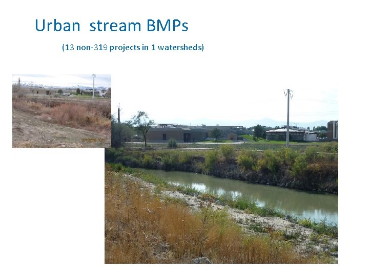 Urban stream BMPs (13 non-319 projects in 1 watersheds) 