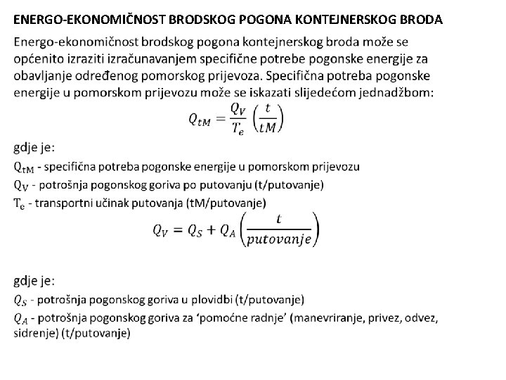 ENERGO-EKONOMIČNOST BRODSKOG POGONA KONTEJNERSKOG BRODA • 