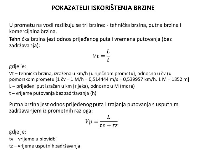 POKAZATELJI ISKORIŠTENJA BRZINE • 