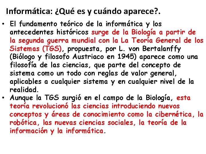 Informática: ¿Qué es y cuándo aparece? . • El fundamento teórico de la informática