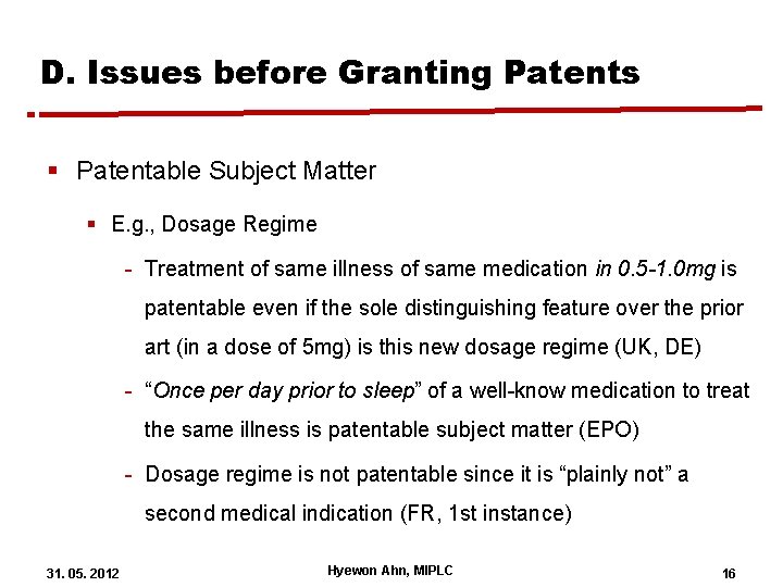 D. Issues before Granting Patents § Patentable Subject Matter § E. g. , Dosage