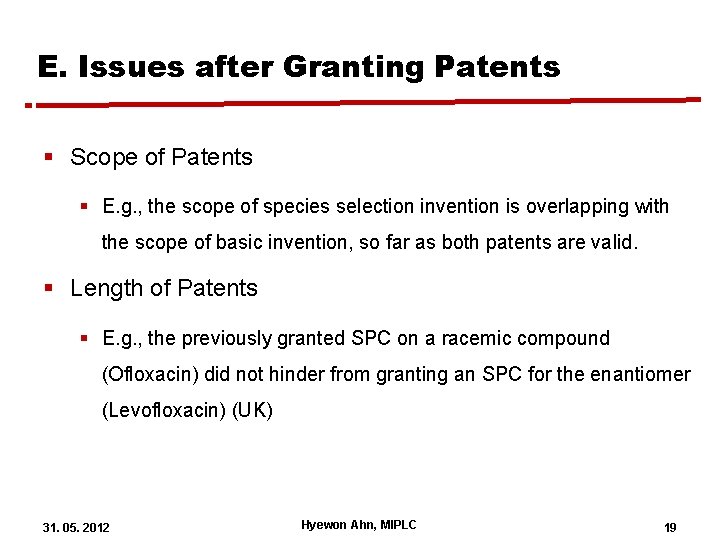 E. Issues after Granting Patents § Scope of Patents § E. g. , the