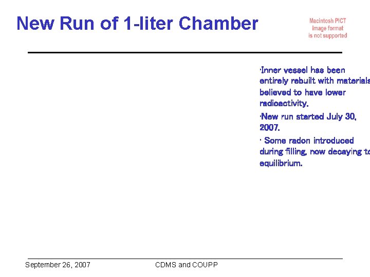 New Run of 1 -liter Chamber • Inner vessel has been entirely rebuilt with