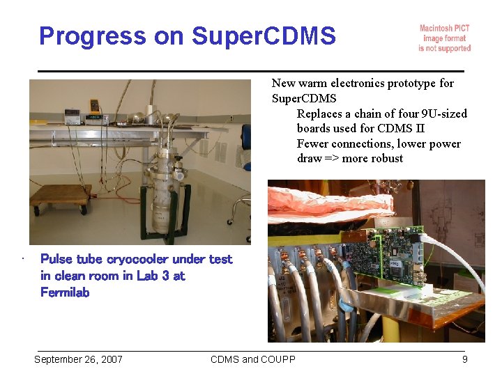 Progress on Super. CDMS New warm electronics prototype for Super. CDMS Replaces a chain