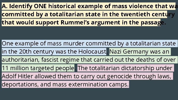 A. Identify ONE historical example of mass violence that was committed by a totalitarian