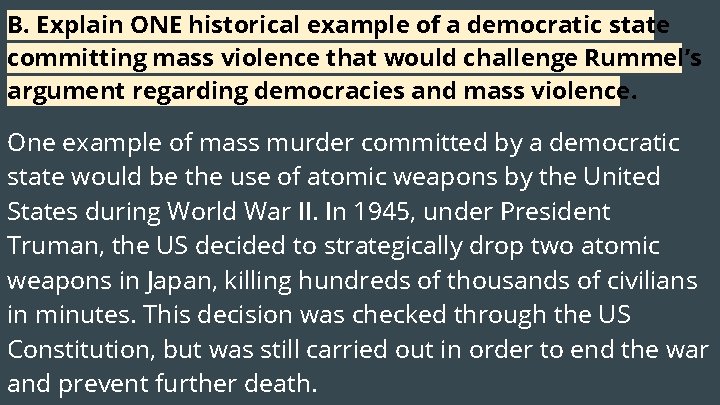 B. Explain ONE historical example of a democratic state committing mass violence that would