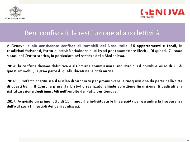 Beni confiscati, la restituzione alla collettività A Genova la più consistente confisca di immobili