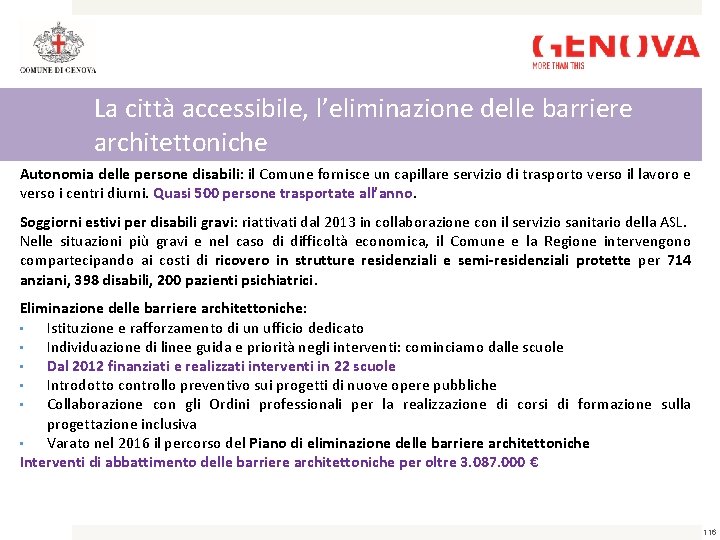 La città accessibile, l’eliminazione delle barriere architettoniche Autonomia delle persone disabili: il Comune fornisce