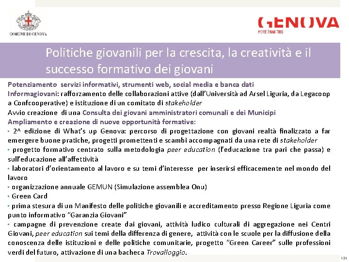 Politiche giovanili per la crescita, la creatività e il successo formativo dei giovani Potenziamento