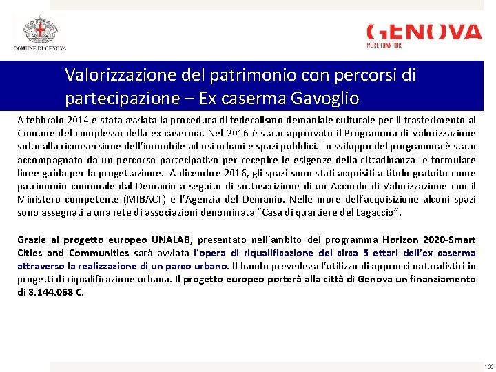 Valorizzazione del patrimonio con percorsi di partecipazione – Ex caserma Gavoglio A febbraio 2014