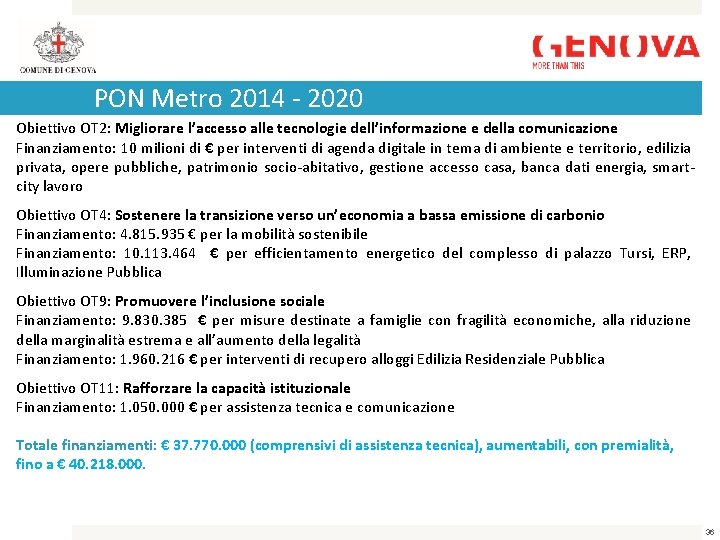 PON Metro 2014 - 2020 Obiettivo OT 2: Migliorare l’accesso alle tecnologie dell’informazione e