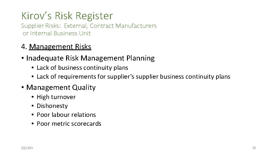 Kirov’s Risk Register Supplier Risks: External, Contract Manufacturers or Internal Business Unit 4. Management
