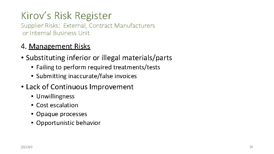 Kirov’s Risk Register Supplier Risks: External, Contract Manufacturers or Internal Business Unit 4. Management