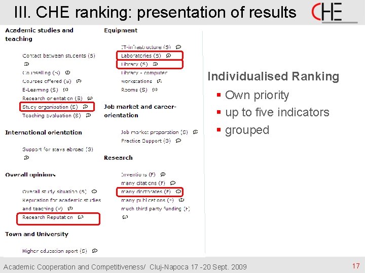 III. CHE ranking: presentation of results Individualised Ranking § Own priority § up to