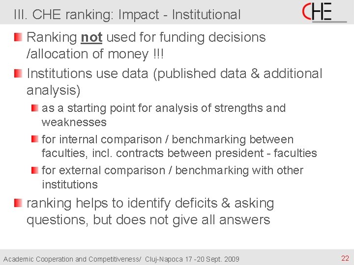 III. CHE ranking: Impact - Institutional Ranking not used for funding decisions /allocation of
