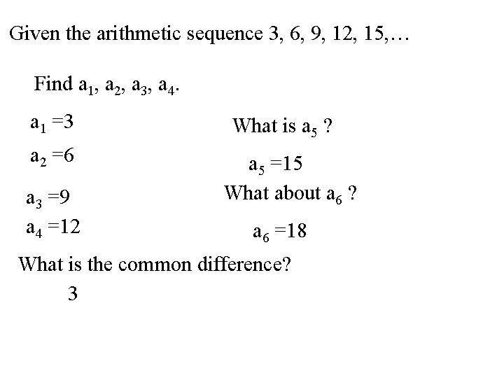 Given the arithmetic sequence 3, 6, 9, 12, 15, … Find a 1, a