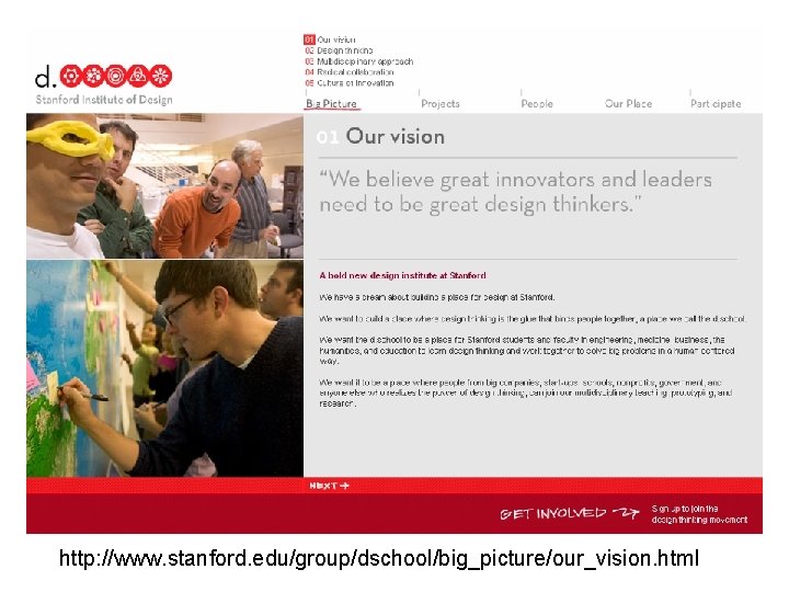http: //www. stanford. edu/group/dschool/big_picture/our_vision. html 