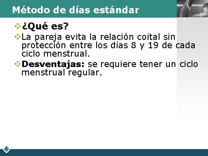 Método de días estándar v¿Qué es? LOGO v. La pareja evita la relación coital