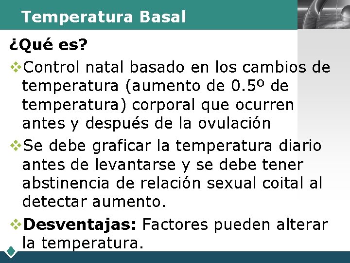 Temperatura Basal LOGO ¿Qué es? v. Control natal basado en los cambios de temperatura