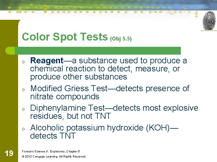 Color Spot Tests (Obj 5. 5) o o 19 Reagent—a substance used to produce Color Spot Tests (Obj 5. 5) o o 19 Reagent—a substance used to produce