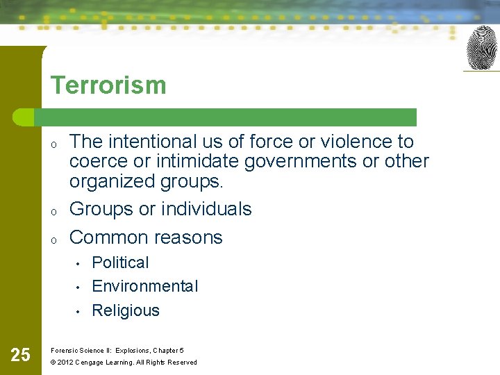 Terrorism o o o The intentional us of force or violence to coerce or Terrorism o o o The intentional us of force or violence to coerce or