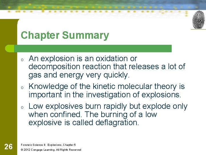 Chapter Summary o o o 26 An explosion is an oxidation or decomposition reaction Chapter Summary o o o 26 An explosion is an oxidation or decomposition reaction