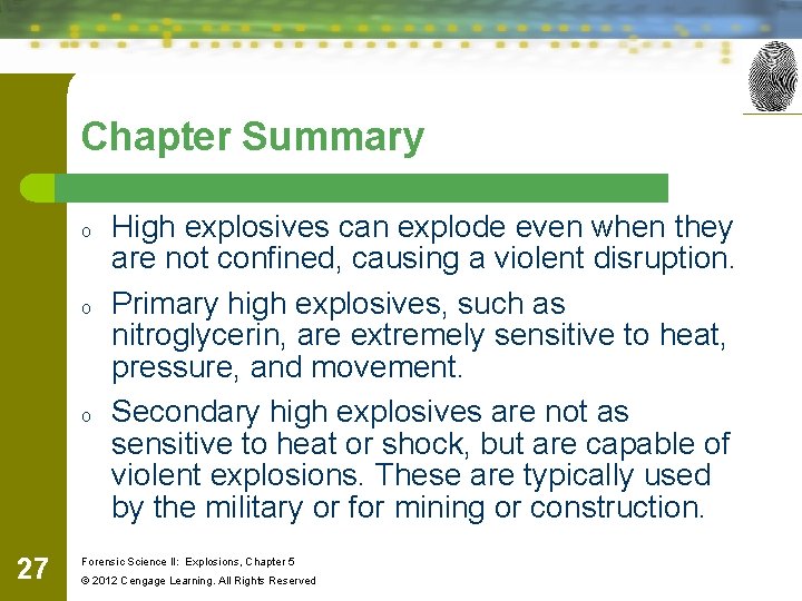 Chapter Summary o o o 27 High explosives can explode even when they are Chapter Summary o o o 27 High explosives can explode even when they are