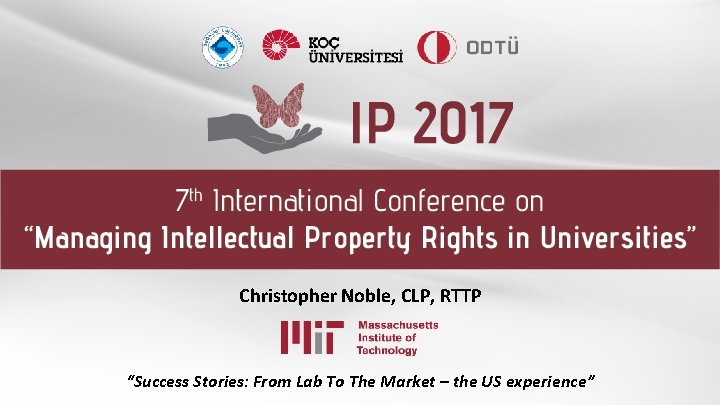 Christopher Noble, CLP, RTTP “Success Stories: From Lab To The Market – the US