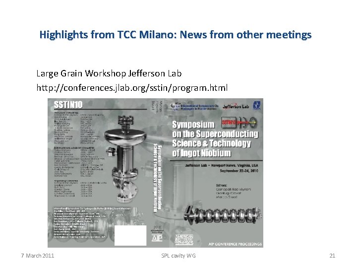 Highlights from TCC Milano: News from other meetings Large Grain Workshop Jefferson Lab http: