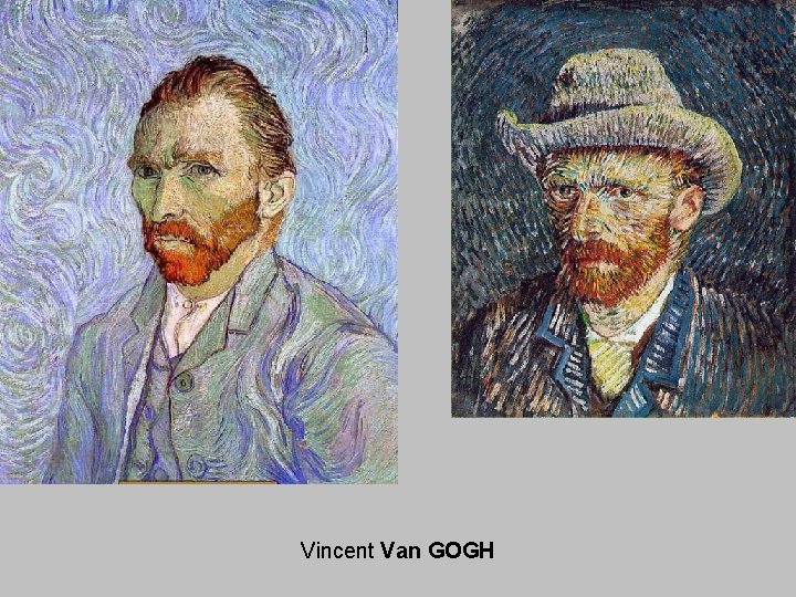 Vincent Van GOGH 