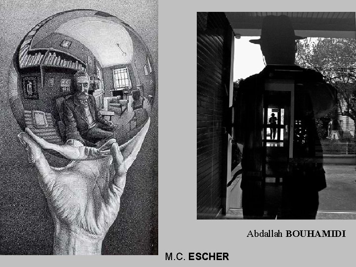 Abdallah BOUHAMIDI M. C. ESCHER 