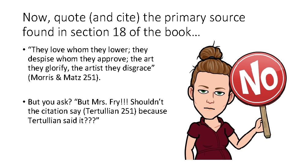 Now, quote (and cite) the primary source found in section 18 of the book…