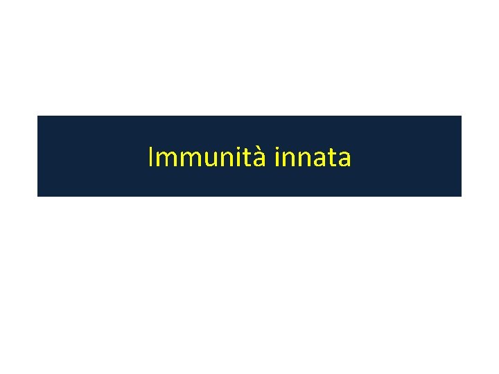 Immunità innata 