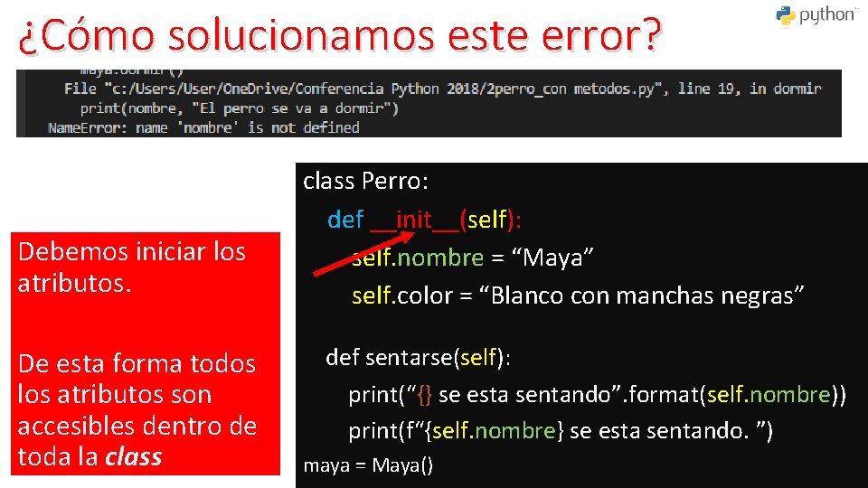 ¿Cómo solucionamos este error? Debemos iniciar los atributos. De esta forma todos los atributos