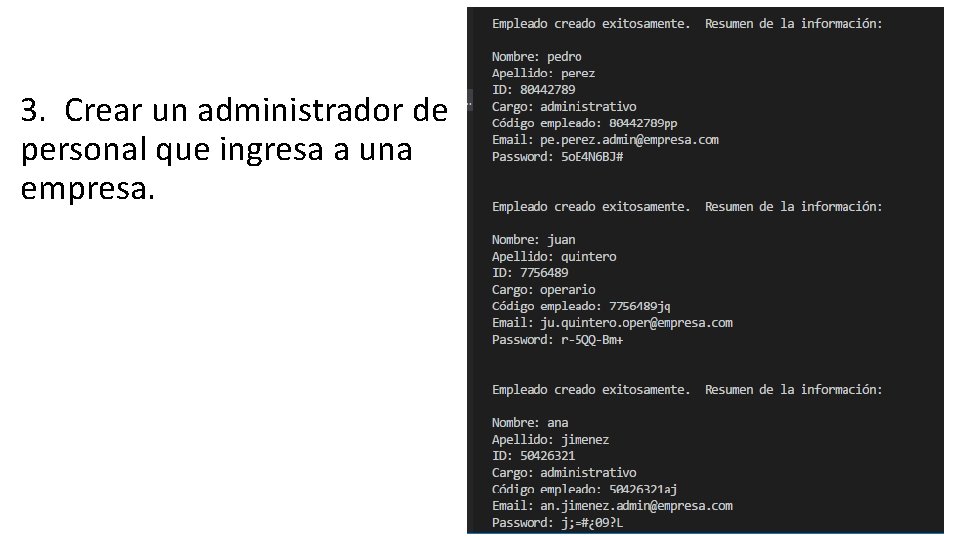 3. Crear un administrador de personal que ingresa a una empresa. 