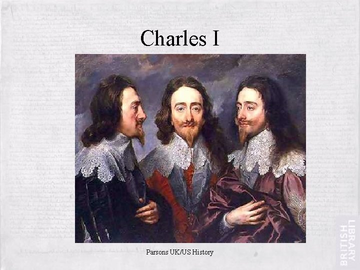 Charles I Parsons UK/US History 