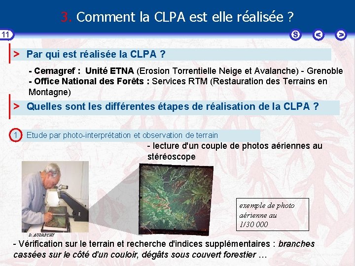 3. Comment la CLPA est elle réalisée ? S 11 < > > Par