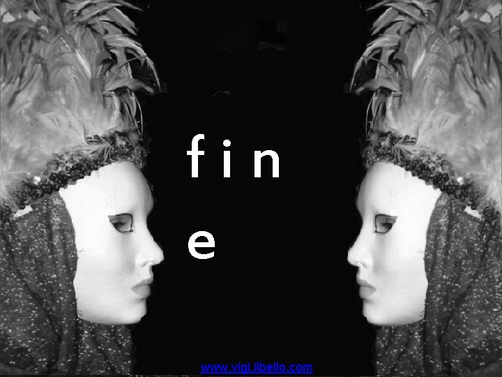 fin e www. vigi. ilbello. com 