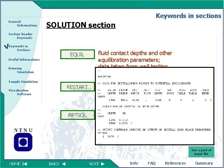 Keywords in sections General Informations SOLUTION section Section-header Keywords in Sections EQUIL Useful Informations