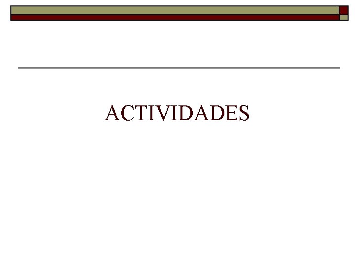 ACTIVIDADES 