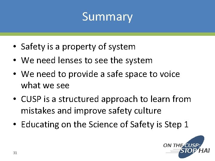 Summary • Safety is a property of system • We need lenses to see