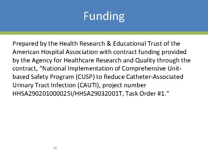 Funding Prepared by the Health Research & Educational Trust of the American Hospital Association