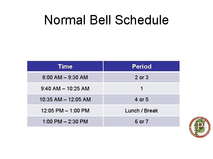 Normal Bell Schedule Time Period 8 00 AM