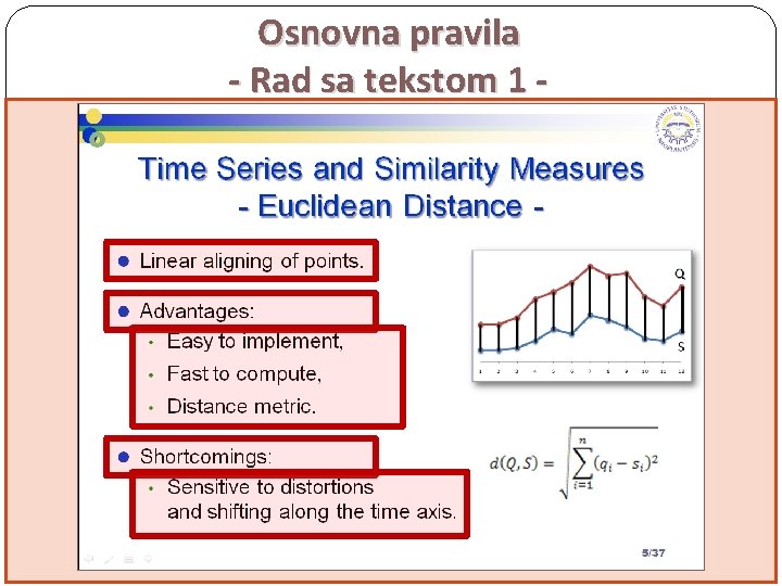 Osnovna pravila - Rad sa tekstom 1 1. TEKST TREBA DA BUDE JEDNOSTAVAN •