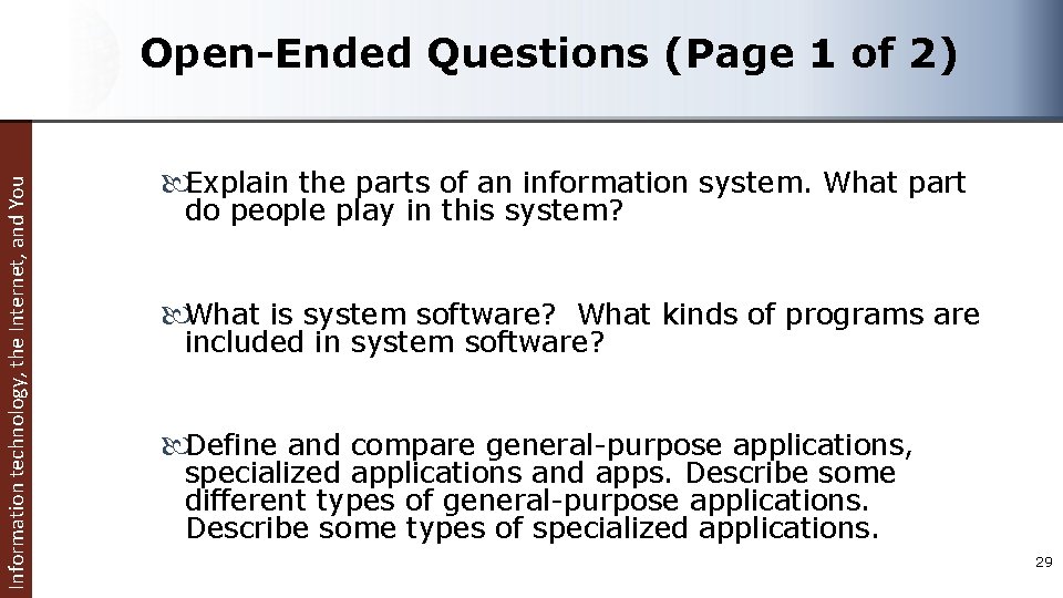 Information technology, the Internet, and You Open-Ended Questions (Page 1 of 2) Explain the