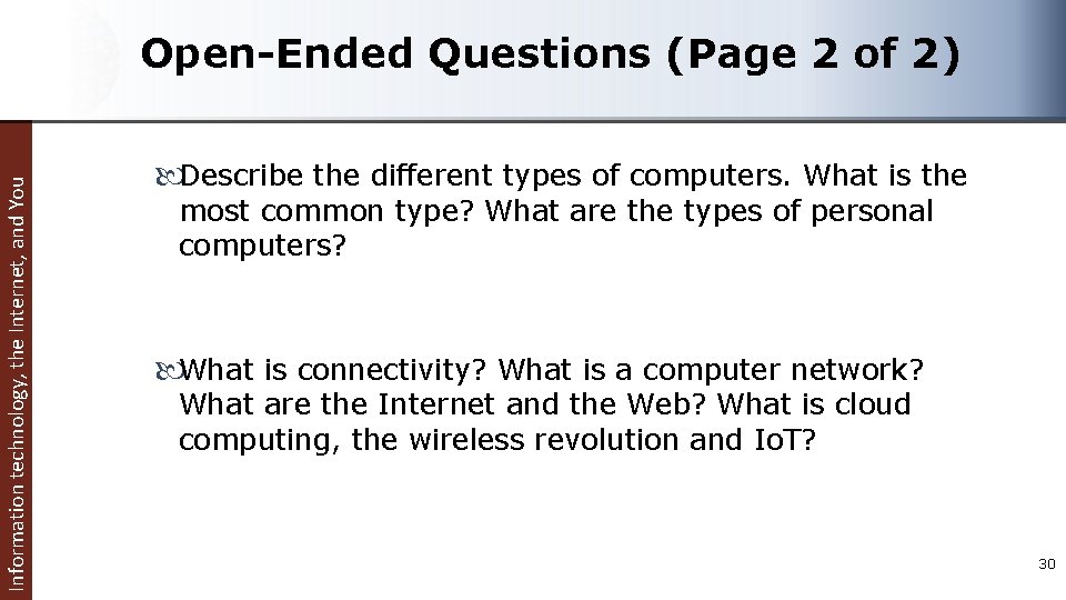 Information technology, the Internet, and You Open-Ended Questions (Page 2 of 2) Describe the