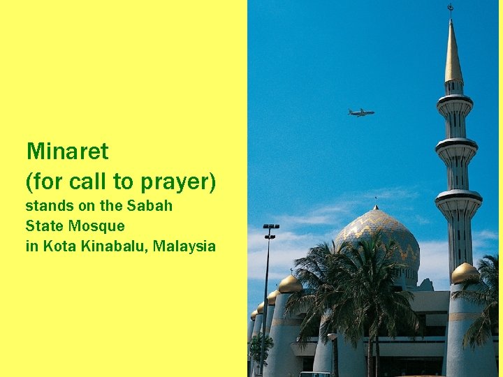 Minaret (for call to prayer) stands on the Sabah State Mosque in Kota Kinabalu,